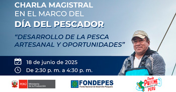 Curso magistral presencial gratuito "Desarrollo del pescador y oportunidades" de FONDEPES