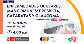  Evento online "Enfermedades oculares más comunes: Presbicia, cataratas y glaucoma" de la ONPE