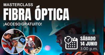  Masterclass online gratis: "FIBRA ÓPTICA 2025"