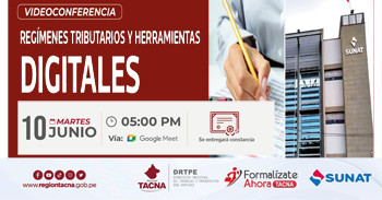  Videoconferencia virtual gratuita "Regímenes Tributarios y Herramientas Digitales" de la DRTPE Región Tacna
