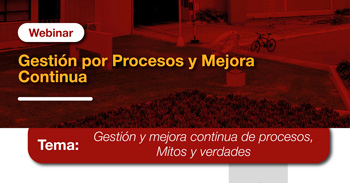  Webinar online "Gestión por Procesos y Mejora Continua" de la UNI
