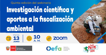 Webinar virtual "Investigación científica y aportes a la fiscalización ambiental" de OEFA