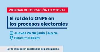 Webinar online "El rol de la ONPE en los procesos electorales" de la ONPE