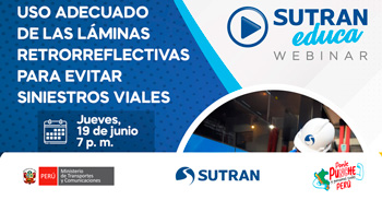 Webinar online "Uso adecuado de las láminas retrorreflectivas para evitar siniestros viales"  de la SUTRAN