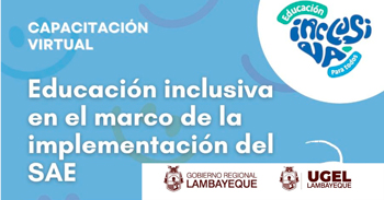 Capacitación online "Educación inclusiva en el marco de la implementación de la UGEL Lambayeque