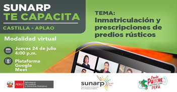 Capacitación online gratis "Inmatriculación y prescripciones de predios rústicos" de la SUNARP