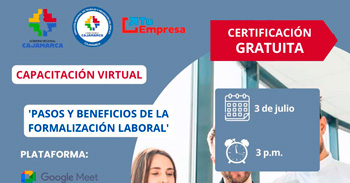 Capacitación online gratis  "Pasos y beneficios de la Formalización Laboral" de la DRTPE Cajamarca