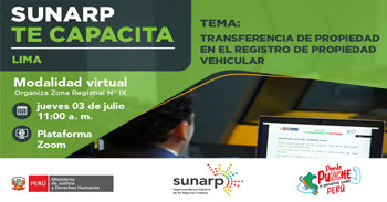Capacitación online gratis "Transferencia de Propiedad en el Registro de Propiedad Vehicular" de la SUNARP