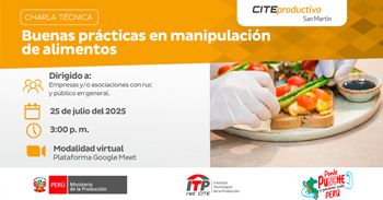  Charla online "Buenas prácticas en manipulación de alimentos" del CITEproductivo San Martín