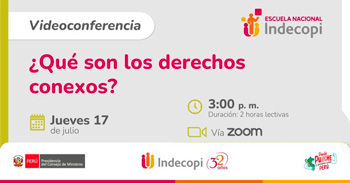  Conferencia online gratis "¿Qué son los derechos conexos?" de INDECOPI