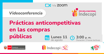 Conferencia online "Prácticas anticompetitivas en las compras públicas" del INDECOPI