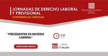  Conferencia online "Precedentes en Materia Laboral" de la Corte Superior de Justicia de Piura