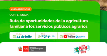 Conferencia virtual "Ruta de oportunidades de la agricultura familiar a los servicios públicos agrarios"