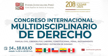Congreso Internacional presencial "Multidisciplinario de Derecho" de la Corte Superior de Justicia de Arequipa