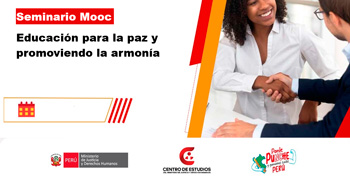  Seminario online gratis"Educación para la paz y promoviendo la armonía" del MINJUSDH