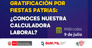 Evento online gratis "Gratificación por Fiestas Patrias  y la Calculadora Laboral  de la Sunafil" 