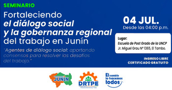 Seminario presencial "Fortaleciendo el diálogo social y la gobernanza regional del trabajo en Junín" 