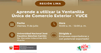 Taller presencial "Aprende a utilizar la Ventanilla Única de Comercio Exterior-VUCE" del Dircetur Lima