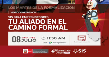 Videoconferencia online "SIS para Emprendedores: Tu aliado en el camino formal" de Formalízate Ahora - Tacna