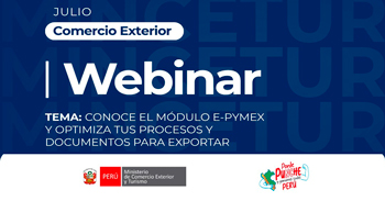 Webinar online "Conoce el módulo E-PYMEX y optimiza tus procesos y documentos para exportar" del Mincetur Perú