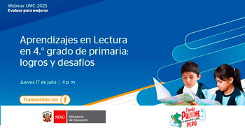 Webinar online gratis "Aprendizajes en lectura en 4to grado de primaria: Logros y desafíos" del Minedu