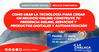  Capacitación online "Como usar la tecnologia para crear un negocio online" GRTC del Callao