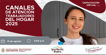 Capacitación online gratis "Canales de atención - Trabajadores del hogar 2025"  de la DRTPE de San Martín