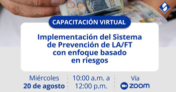 Capacitación virtual gratis "Implementación del Sistema de Prevención de LA/FT con enfoque basado en riesgos" 