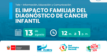 Capacitación online gratis sobre "El impacto familiar del diagnóstico de cáncer infantil" del INEN