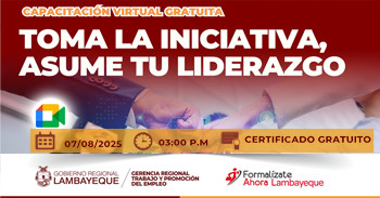 Capacitación online gratis "Toma la Iniciativa, Asume tu Liderazgo" de la GRTPE Lambayeque
