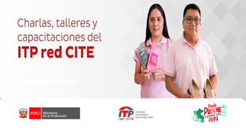Capacitaciones, talleres y charlas online gratis de la RED CITE - ITP del Ministerio de la Producción