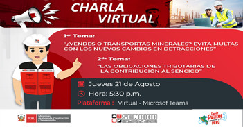Charla "¿Vendes o transportas minerales? - Las obligaciones tributarias de la contribución al SENCICO"