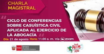 Charla online "Ciclo de Conferencias sobre Casuística Civil Aplicada al Ejercicio de la Abogacía" del MINJUSDH