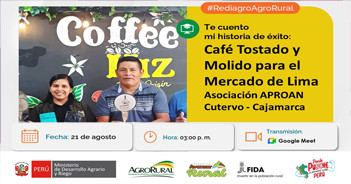 Charla online "Te cuento mi historia de éxito: Café Tostado y Molido para el Mercado de Lima..." 