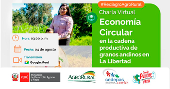 Charla online "Economía Circular en la cadena productiva de granos andinos" de Agro Rural