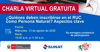 Charla online gratis "¿Quiénes deben inscribirse en el RUC como Persona Natural?" de la SUNAT