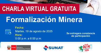 Charla online gratis Sistemas "Formalización Minera" de la SUNAT