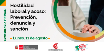 Conferencia online gratis "Hostilidad laboral y acoso: prevención, denuncia y sanción"del MINJUSDH