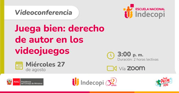 Conferencia online gratis "Juega bien: derecho de autor en los videojuegos" de INDECOPI