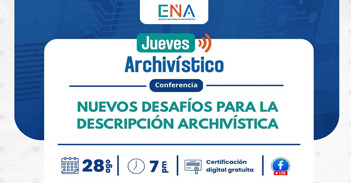 Conferencia online "Nuevos Desafíos para la Descripción Archivística" en la Escuela Nacional de Archivística