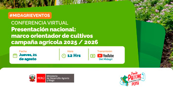 Conferencia online "Presentación del Marco Orientador de Cultivos – Campaña Agrícola 2025/2026" del MIDAGRI