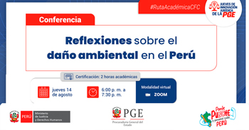 Conferencia online "Reflexiones sobre el daño ambiental en el Perú" del PGE