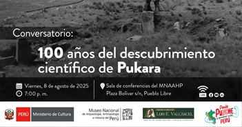 Conversatorio "100 años del descubrimiento científico de Pukara" 