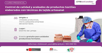  Curso presencial gratis: "Control de calidad y acabados de productos textiles" del  CITEtextil Camélidos Puno