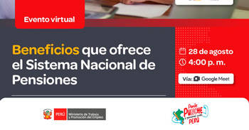  Evento online gratis "Beneficios que ofrece el Sistema Nacional de Pensiones" del MTPE