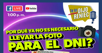 Evento online gratis "Por que ya no es necesario llevar la foro para el DNI" del RENIEC