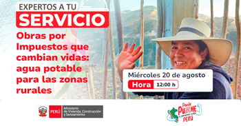 Evento virtual "Obras por Impuestos que cambian vidas: agua potable para las zonas rurales"