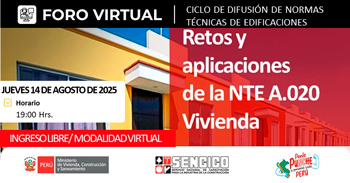 Foro online gratis "Retos y Aplicaciones de la Norma Técnica A.020 Vivienda"