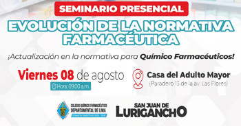 Seminario presencial "Evolución de la Normativa Farmacéutica" de la Municipalidad de San Juan de Lurigancho