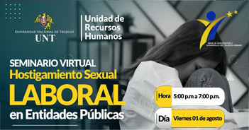 Seminario online "Hostigamiento Sexual Laboral en Entidades Públicas" de la Universidad Nacional de Trujillo 